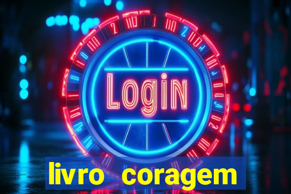 livro coragem desbravadores pdf